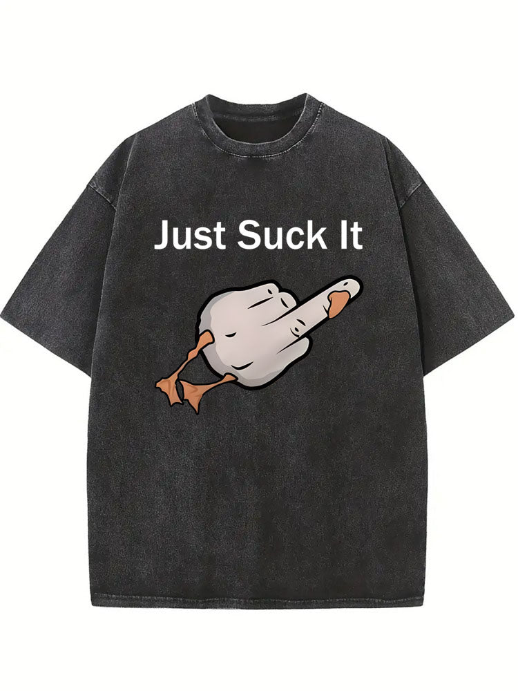 Just Suck It Washed T-shirt