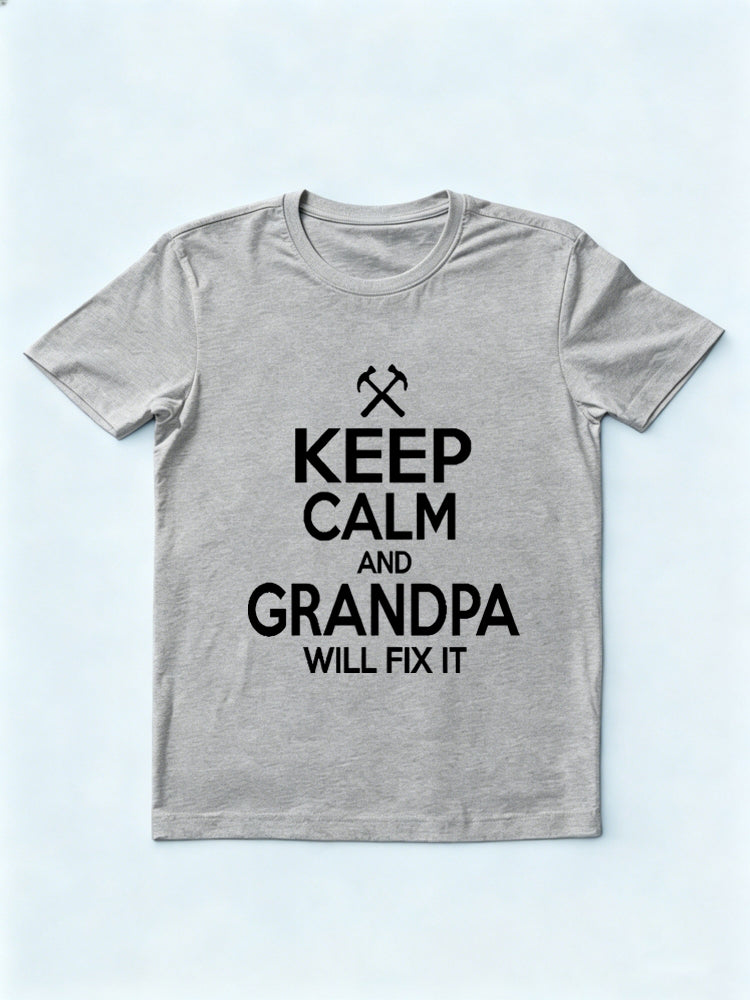Keep Calm Grandpa Will Fix It Gift T-shirt