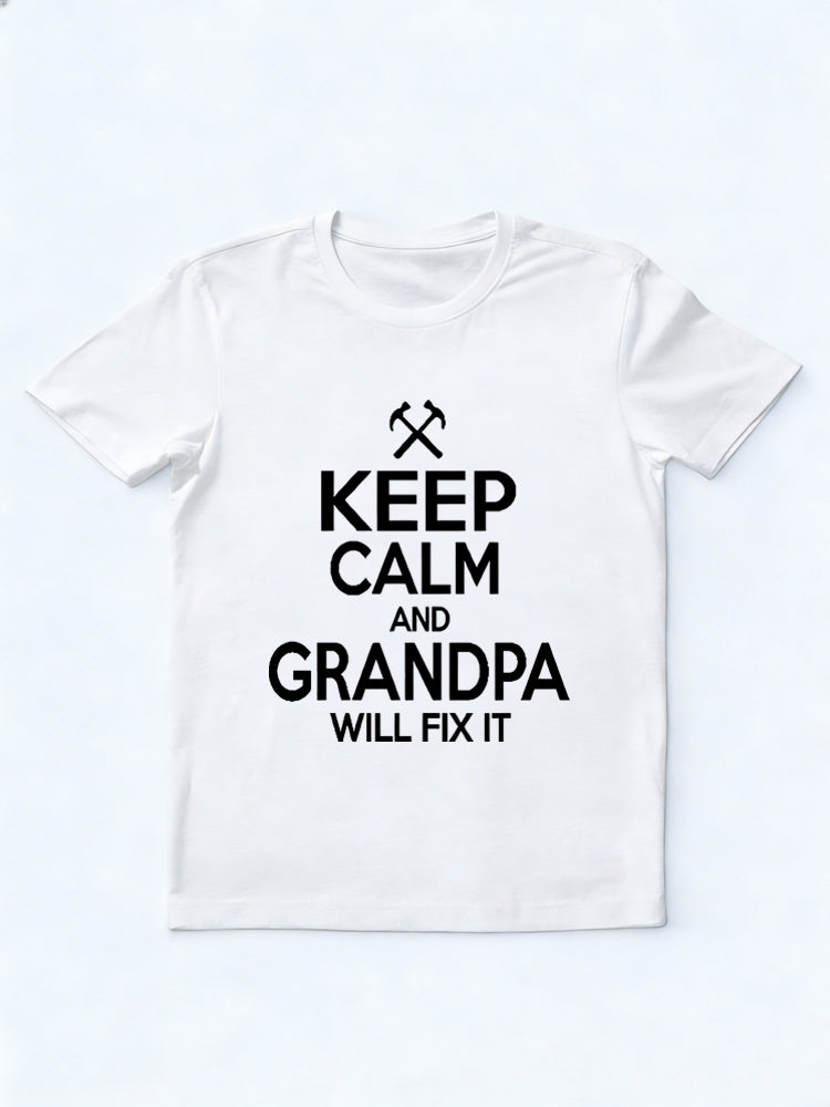 Keep Calm Grandpa Will Fix It Gift T-shirt