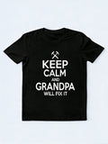 Keep Calm Grandpa Will Fix It Gift T-shirt