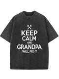 Keep Calm Grandpa Will Fix It Gift Washed T-shirt