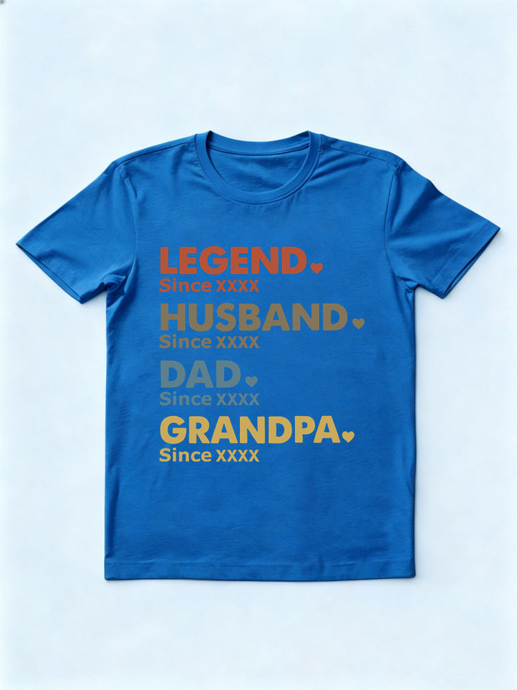 Leave Notes For Custom Personalized Years, Legend Husband Dad Papa T-shirt