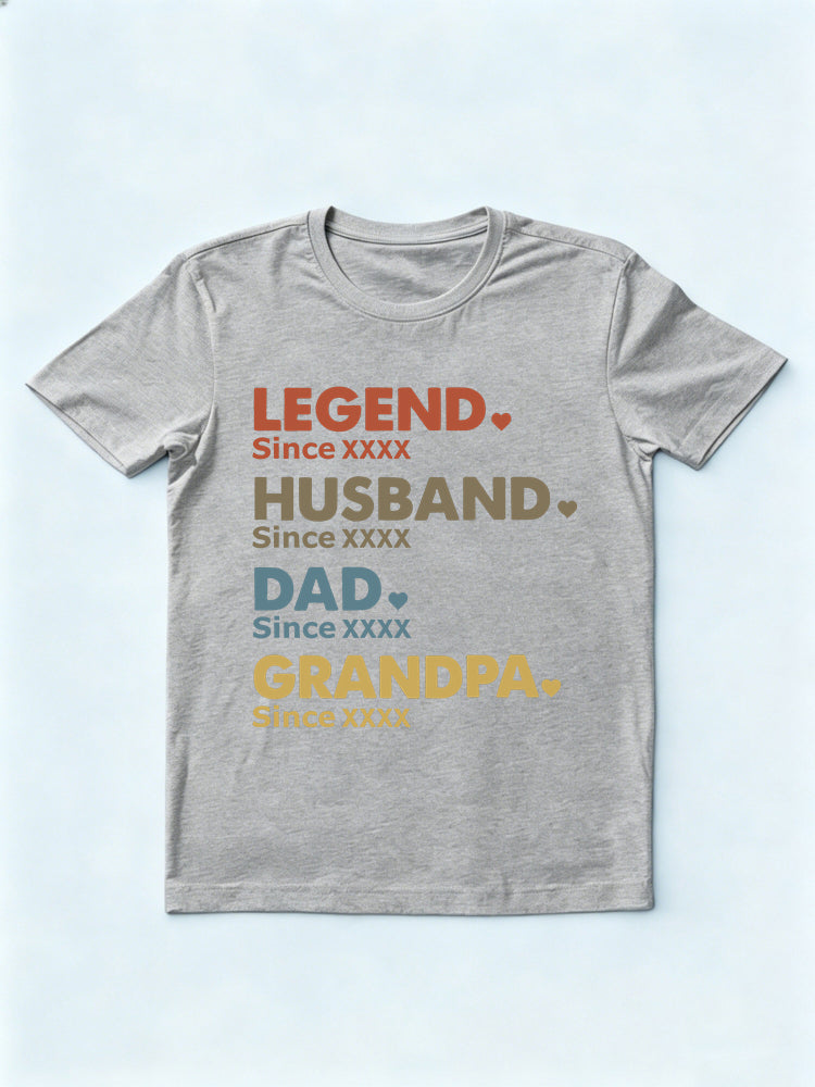Leave Notes For Custom Personalized Years, Legend Husband Dad Papa T-shirt