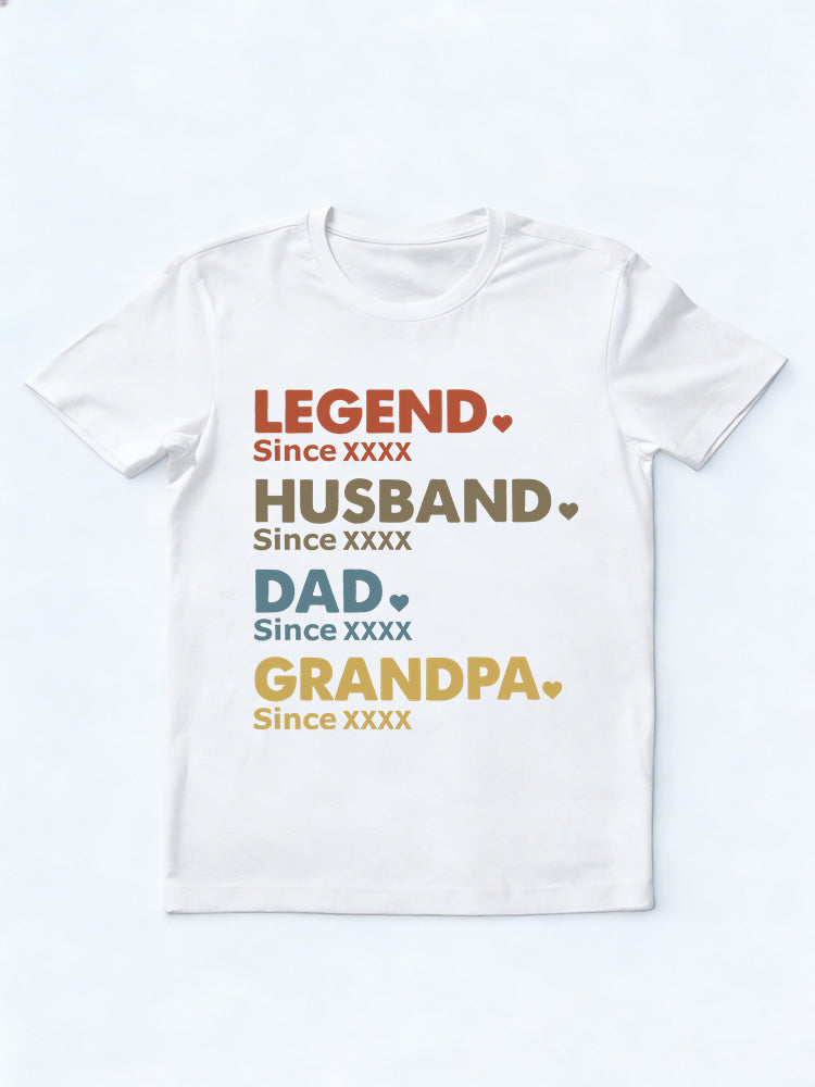 Leave Notes For Custom Personalized Years, Legend Husband Dad Papa T-shirt