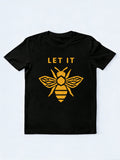 Let It Bee Insect Music Lover Family& Friend Birthday Gift T-shirt