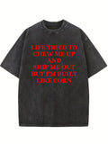 Life Chewed Me Up and Shit Me Up, But I'm Built Like Corn Spooky Season Halloween Vibe Washed T-shirt