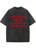 Life Fucks Me Everyday Washed T-shirt