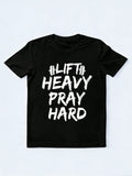 Lift Heavy Pray Hard Body Builder Birthday Gift T-shirt