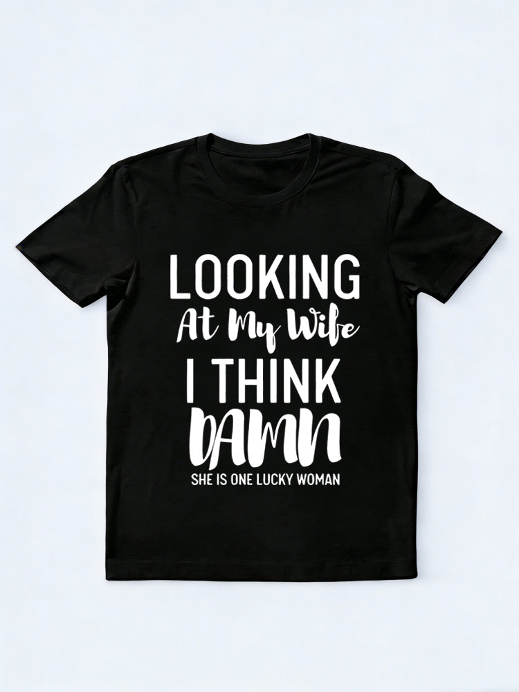 Looking At My Lucky Wife/ Husband Couple Gift T-shirt