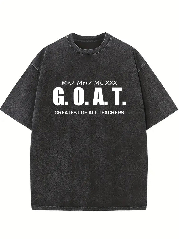 Mail for Personlized Design GOAT Greatest of All Teachers Back to School Gift Washed T-shirt