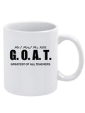 Mail for Personlized Design GOAT Greatest of All Teachers Back to School Mug