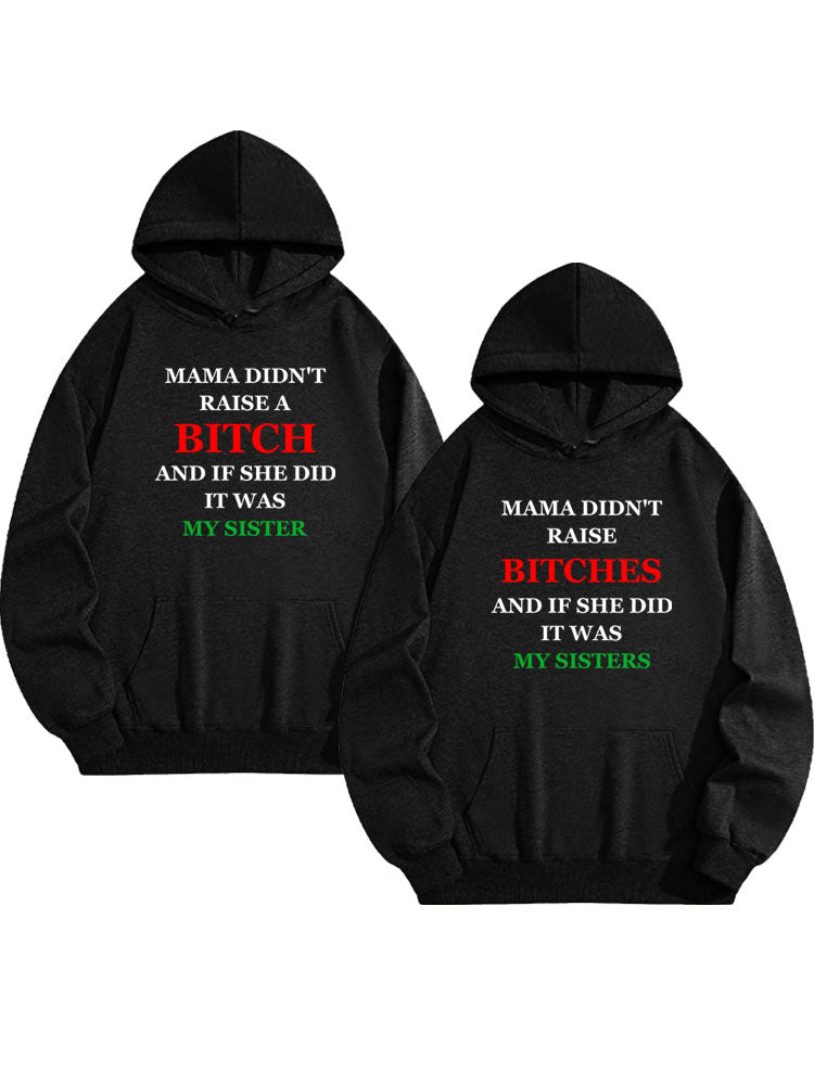 Mama Don't Raise Bitches Christmas Season Vibe Hoodie