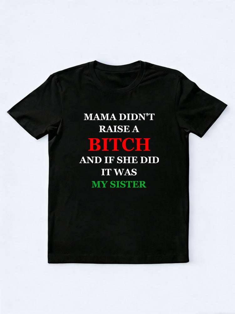 Mama Don't Raise Bitches Christmas Season Vibe T-shirt