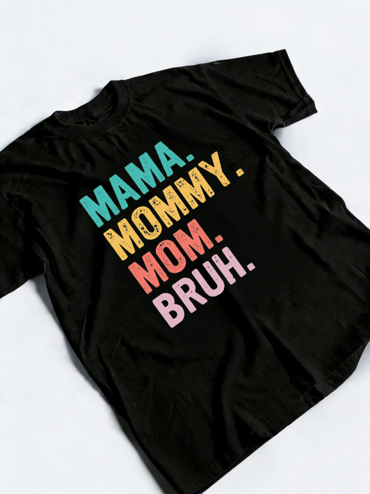 Mama Mommy Mom Bruh Mother's Day Gift T-shirt