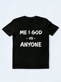 Me & God Vs. Anyone Birthday Gift T-shirt