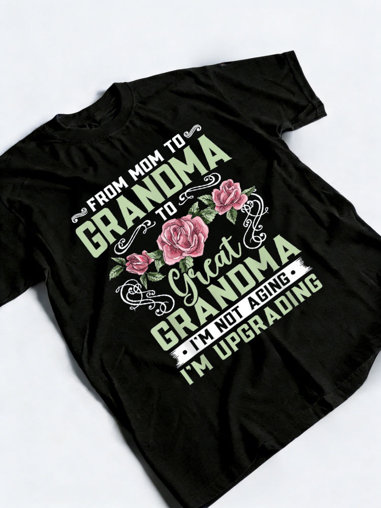 Mom Grandma Great Grandma Mother's Day T-Shirt