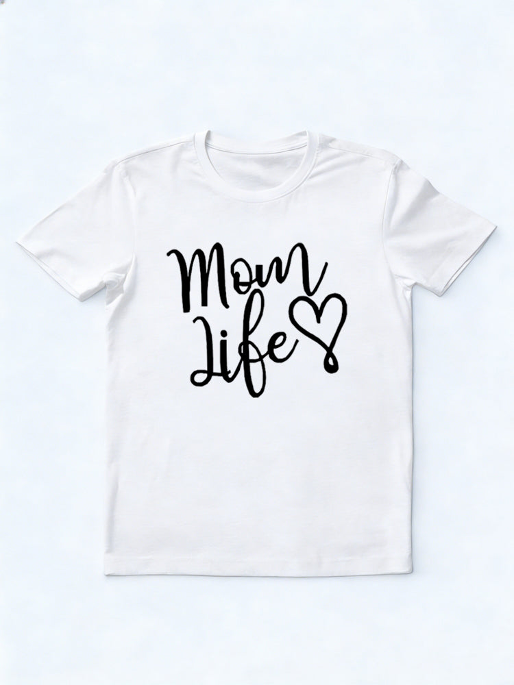 Mom Loves Life Mother's Day T-shirt