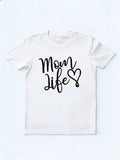 Mom Loves Life Mother's Day T-shirt