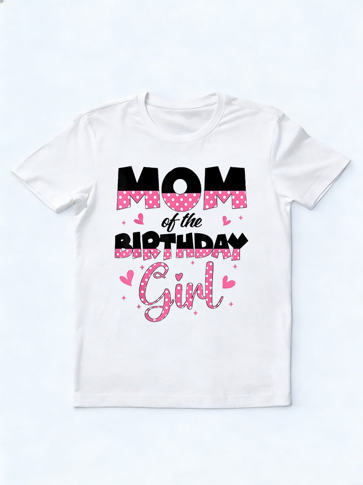 Mom of the Birthday Girl Gift T-shirt