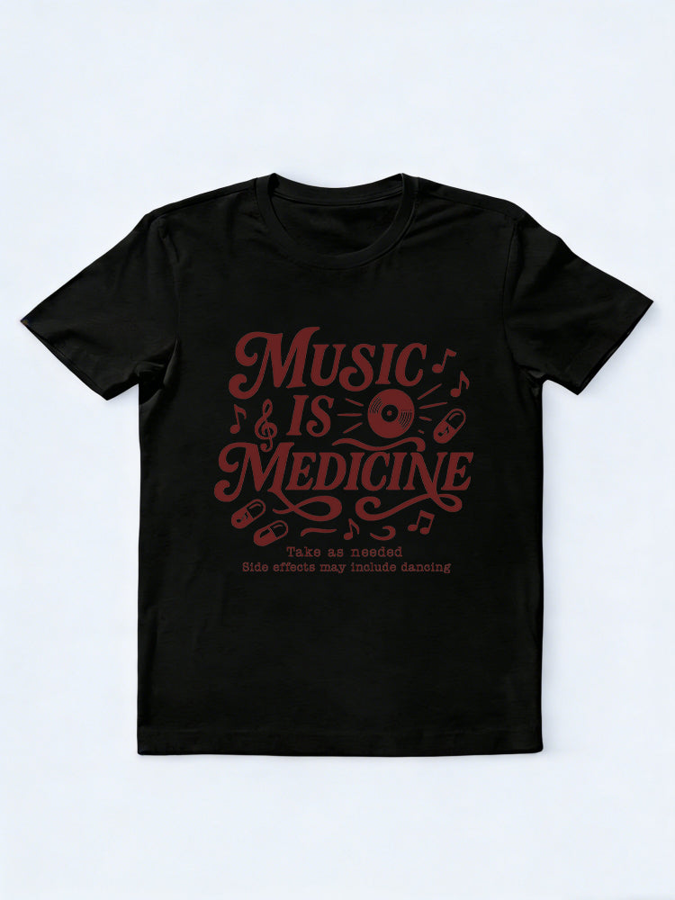Music Is Medicine Take As Needed Music Lover Family& Friend Birthday Gift T-shirt