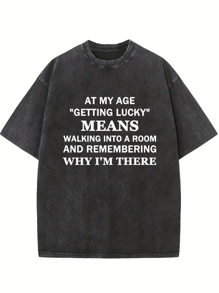 My Age Luck Washed T-shirt