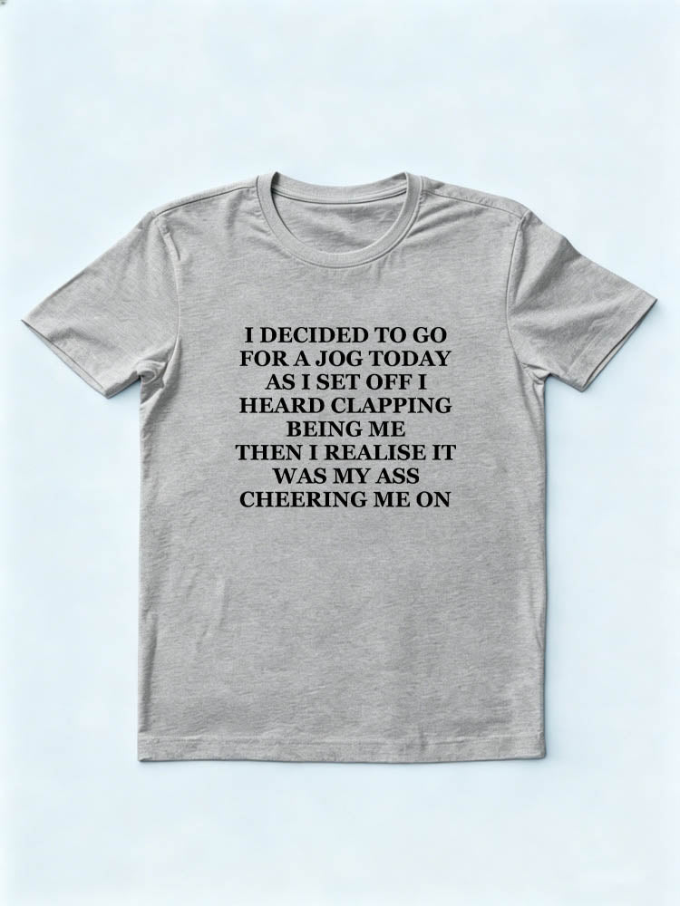 My Ass Cheering Me On Christmas Season Vibe T-shirt