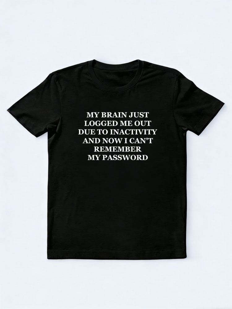 My Brain Logged Me Out I Can't Remember My Password Christmas Season Vibe T-shirt