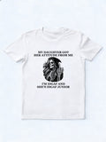 My Daughter Got Her Attitude From Me T-shirt