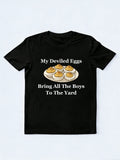 My Deviled Eggs T-shirt