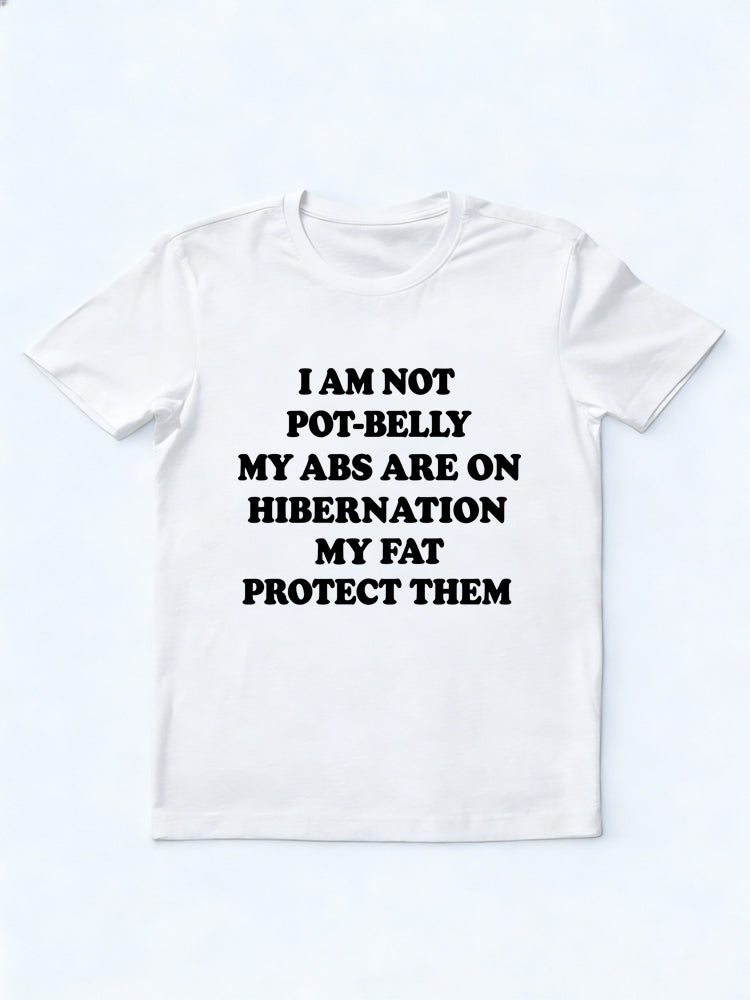 My Fat Protect My Abdominal Muscles Gift T-shirt