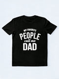 My Favorite People Call Me Dad Father's Day Gift T-Shirt