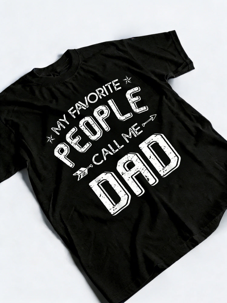 My Favorite People Call Me Dad Happy Father‘s Day Gift T-Shirt