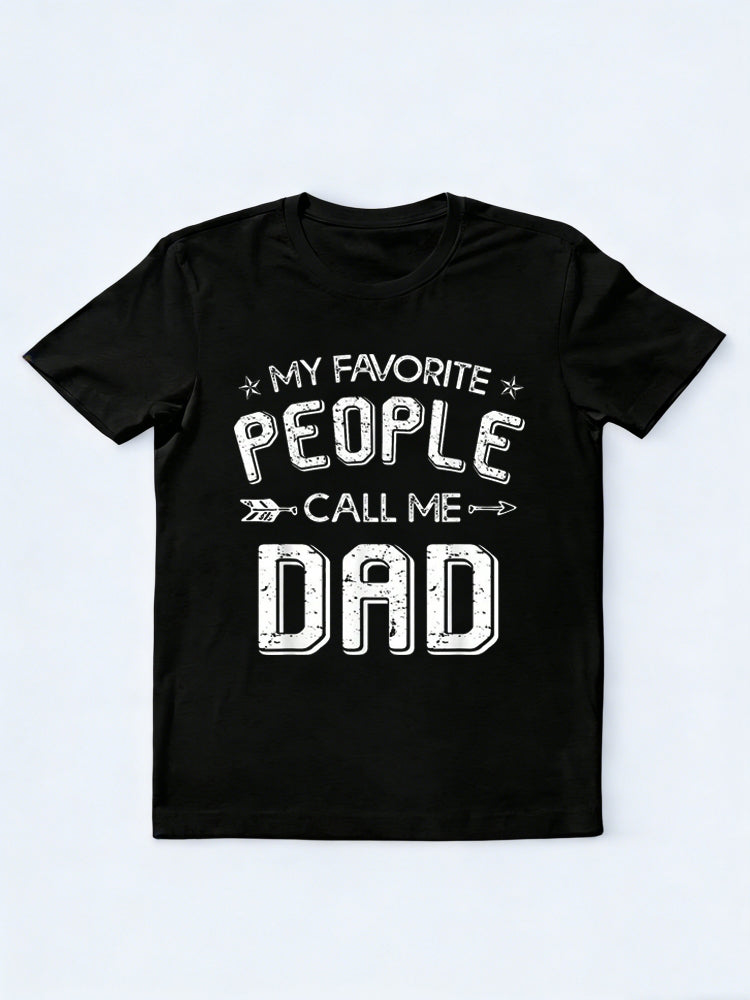 My Favorite People Call Me Dad Happy Father‘s Day Gift T-Shirt