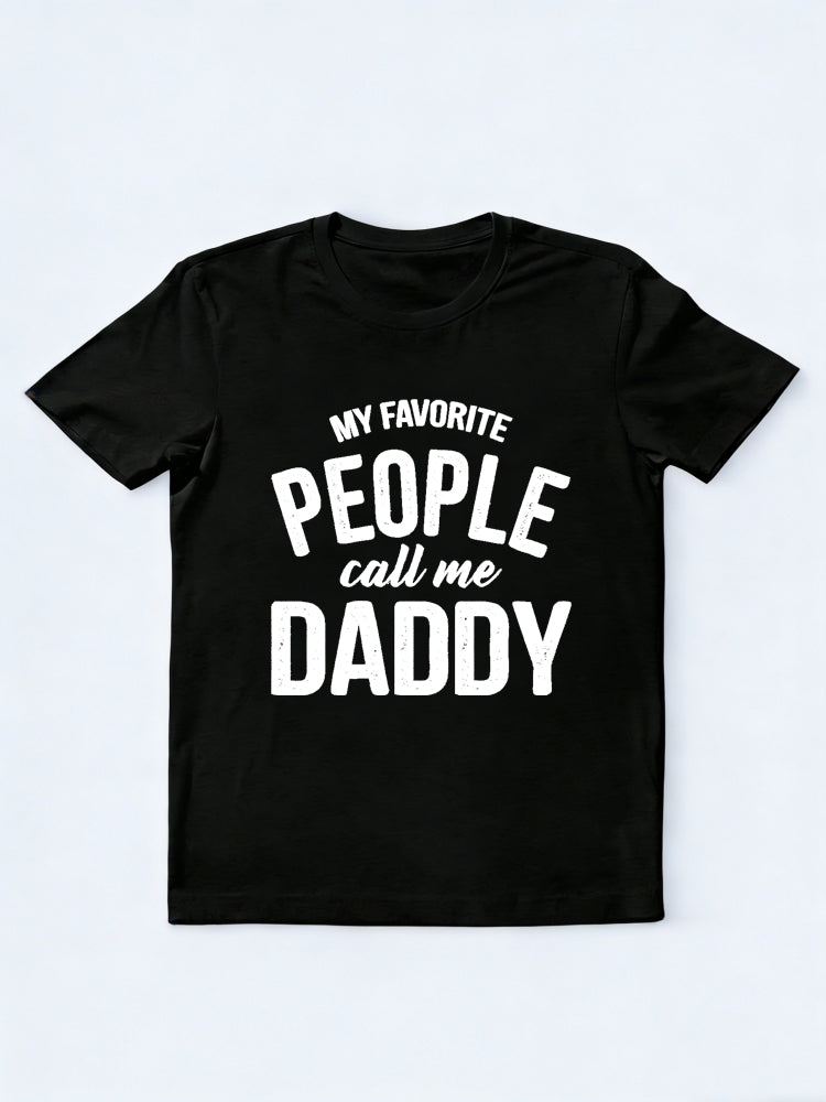 My Favorite People Call Me Daddy Father's Day Gift T-Shirt