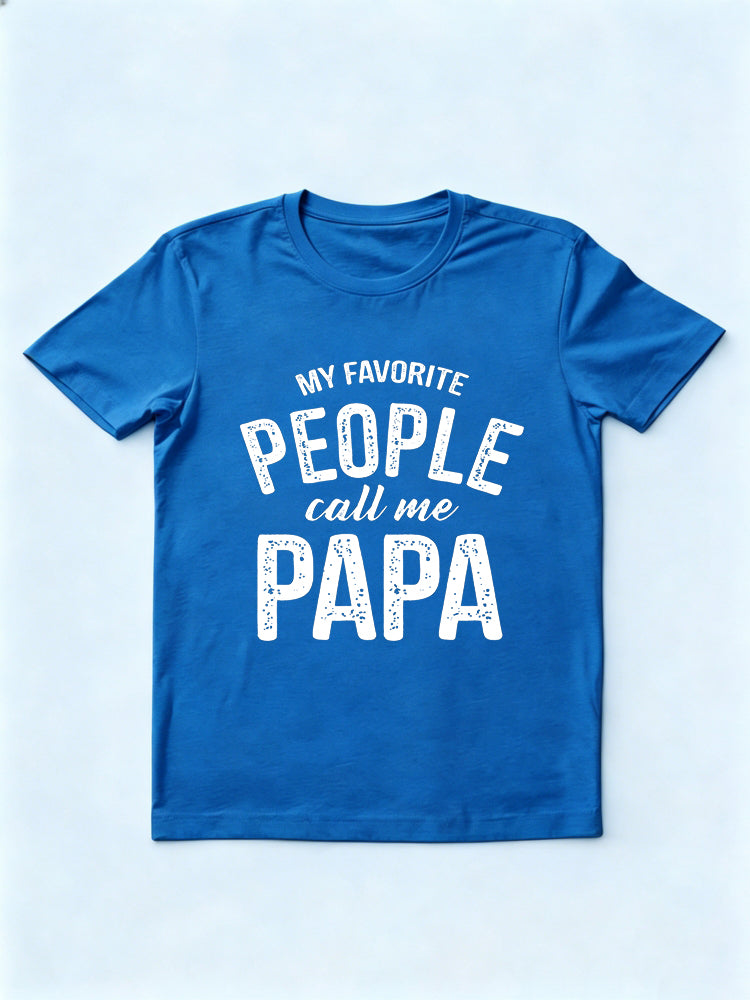 My Favorite People Call Me Papa Father's Day Gift T-Shirt