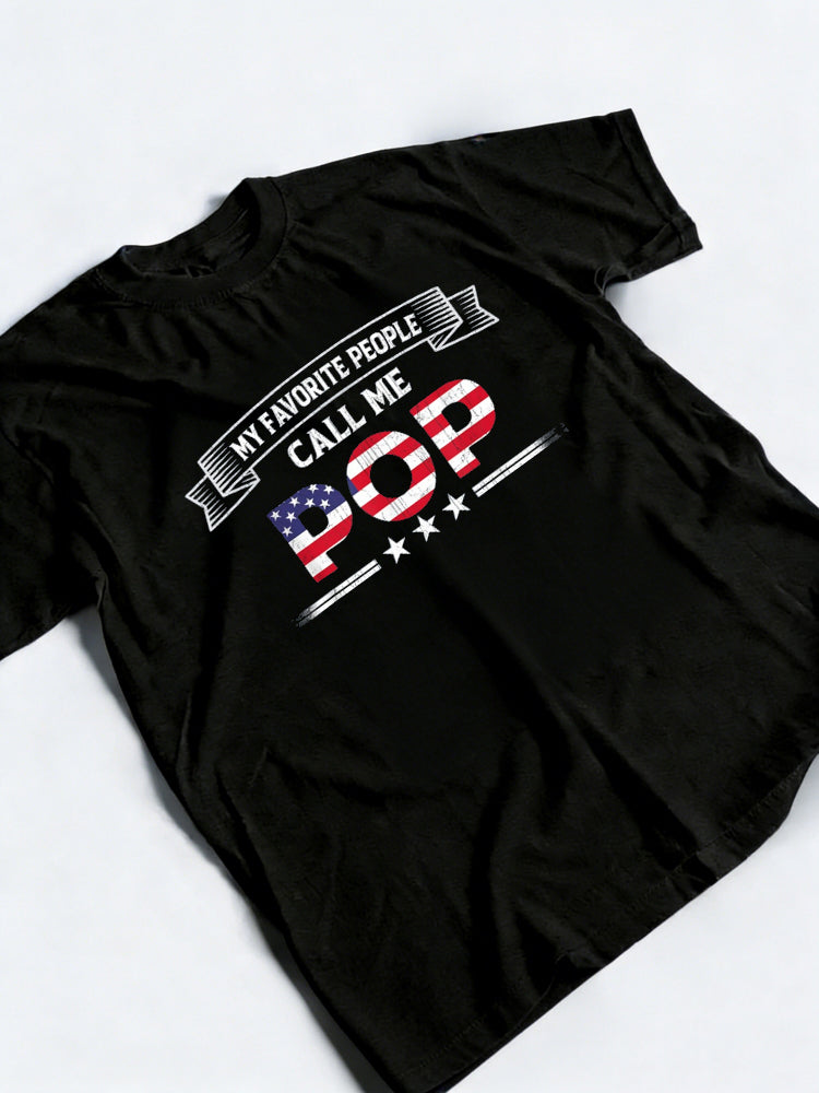 My Favorite People Call Me Pop USA Flag Grandpa Father's Day T-Shirt