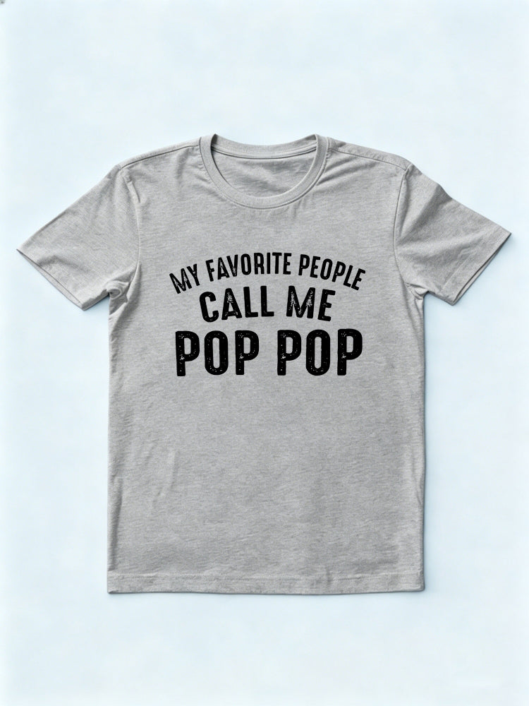 My Favorite People Call Me Pop Pop Father's Day Gift T-shirt