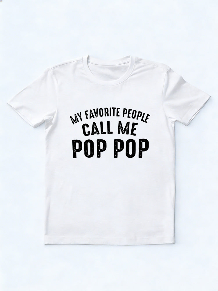 My Favorite People Call Me Pop Pop Father's Day Gift T-shirt
