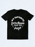My Favorite Princess Call Me Papa Gift T-shirt Personalized Design Available (Your Princess Name)
