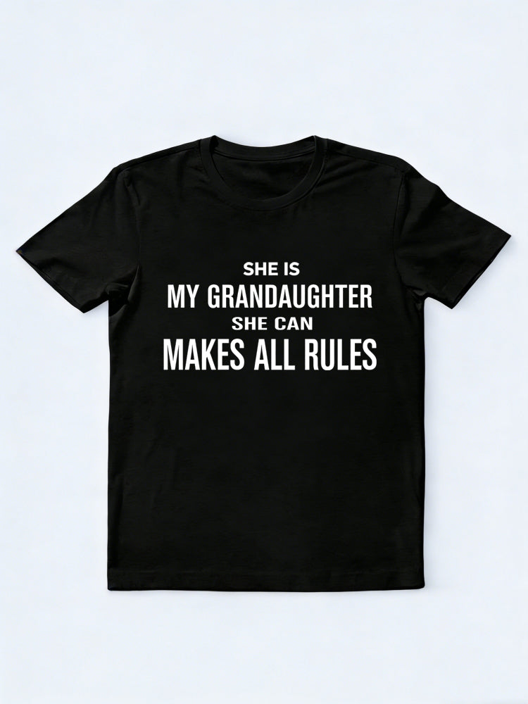 My Granddaughter Makes All Rules Gift T-shirt