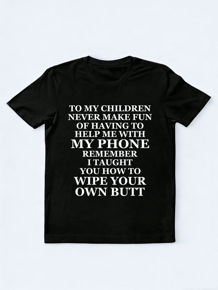 My Kids Don't Laugh At Me Need You Help Me With My Phone Spooky Season Halloween Vibe T-shirt