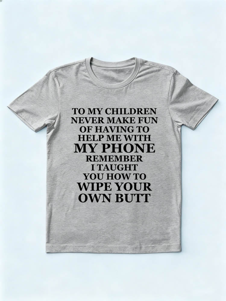 My Kids Don't Laugh At Me Need You Help Me With My Phone Spooky Season Halloween Vibe T-shirt