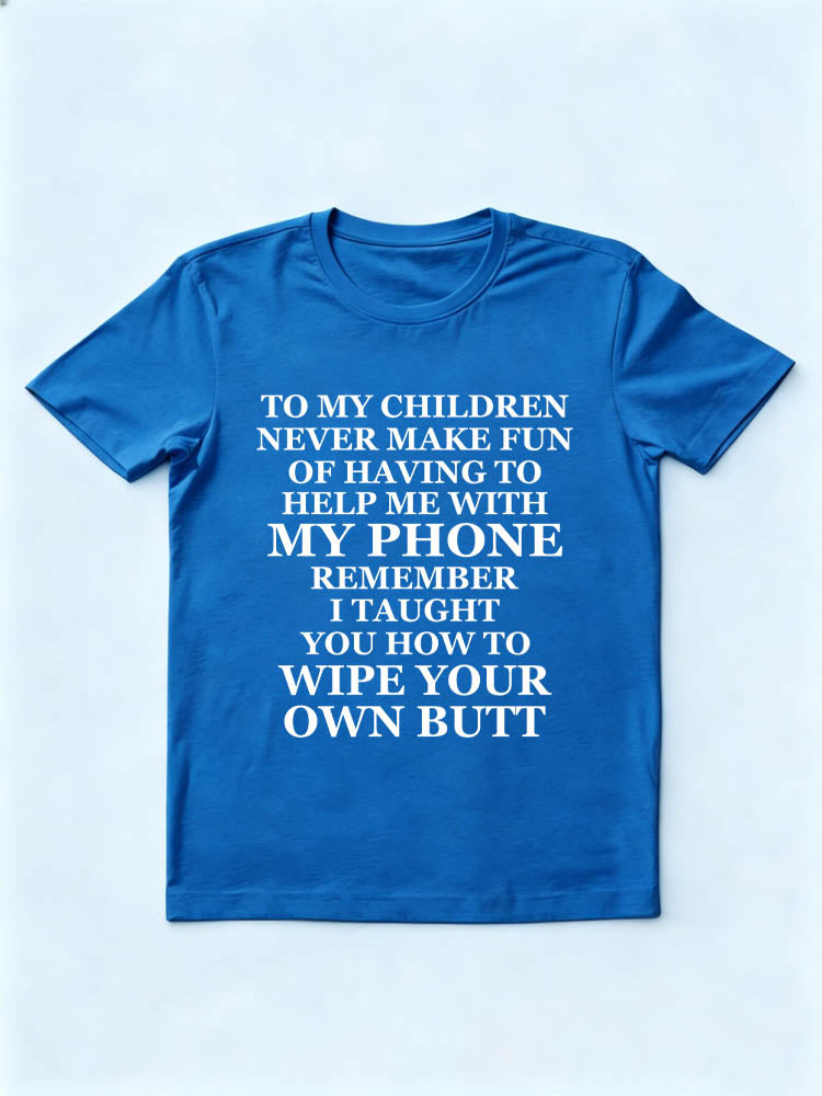 My Kids Don't Laugh At Me Need You Help Me With My Phone Spooky Season Halloween Vibe T-shirt