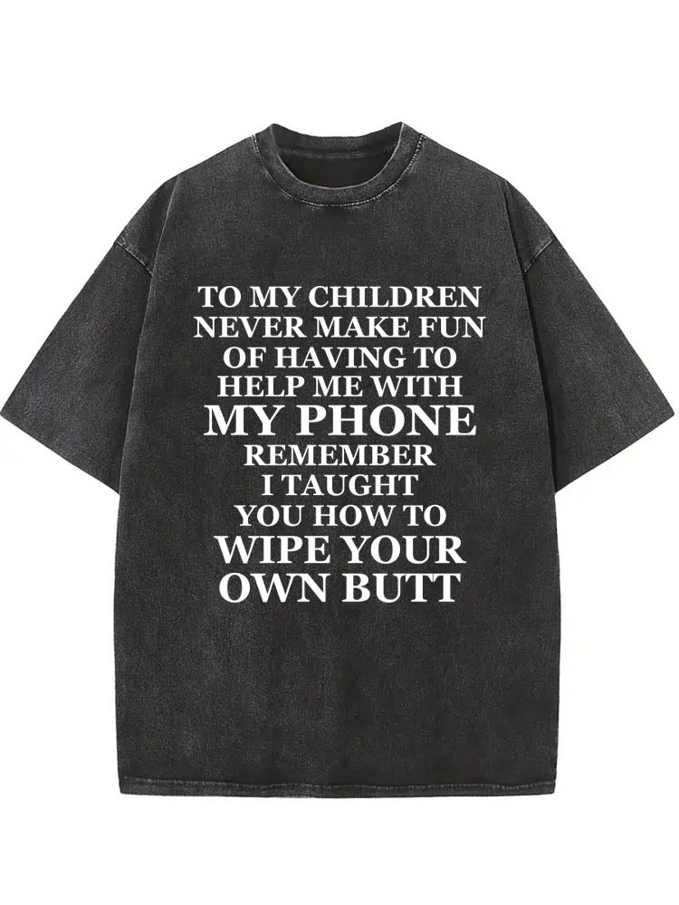 My Kids Don't Laugh At Me Need You Help Me With My Phone Spooky Season Halloween Vibe Washed T-shirt
