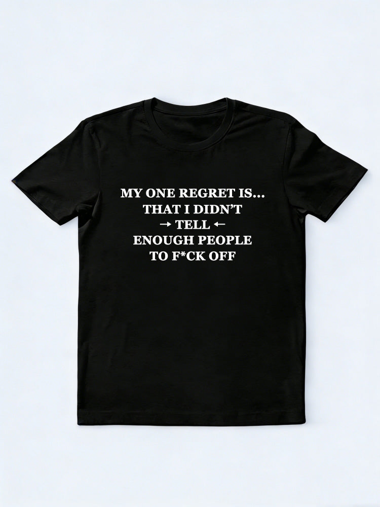 My One Regret T-shirt