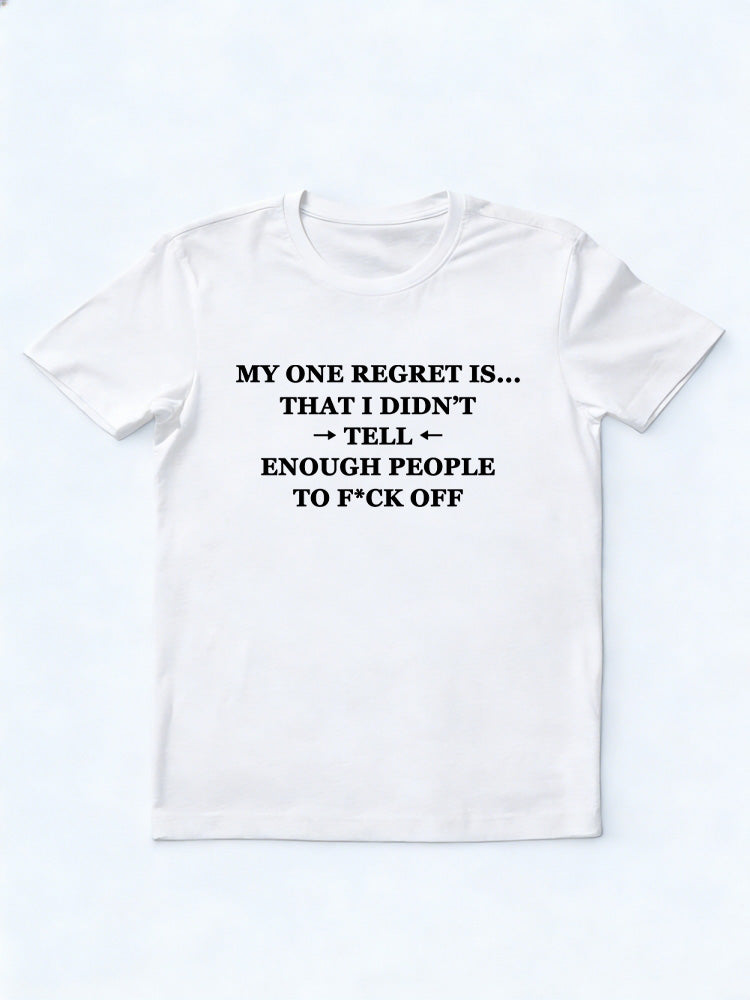 My One Regret T-shirt