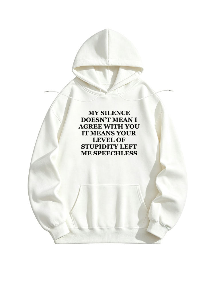 My Silence Means Stupid Guys Left Me Speechless Christmas Seasom Vibe Hoodie