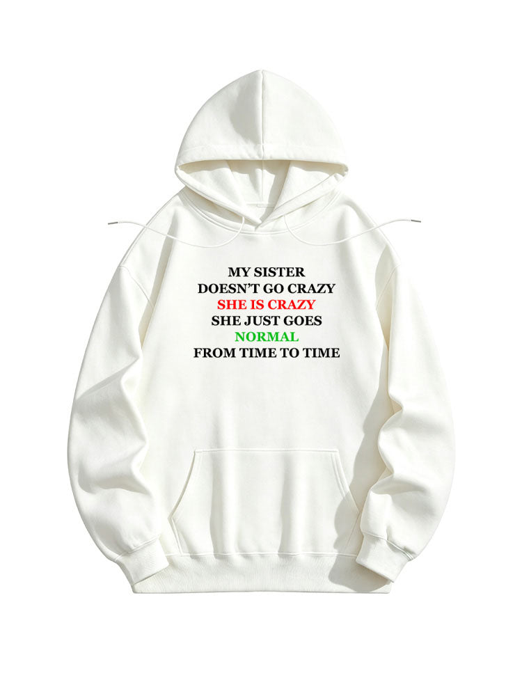 My Sister Is Crazy Christmas Season Vibe Hoodie