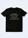 My Sister Is Crazy Christmas Season Vibe T-shirt