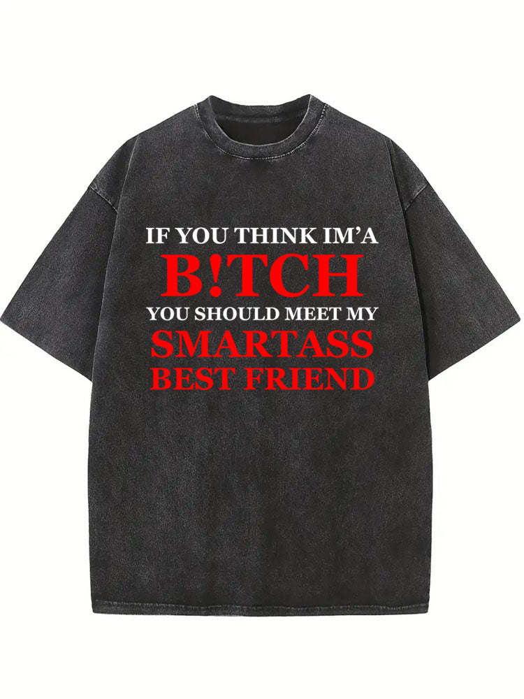 My Smartass Best Friend Washed T-shirt